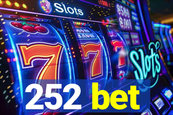 252 bet